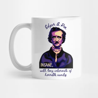 Edgar Allan Poe - Portrait And Quote About Sanity Mug